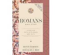 Romans Bible Study | Softcover: Living Our Faith with Grace and Truth (NIV Application Commentary Resources)