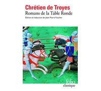 Romans de la Table Ronde/Erec et Enide etc: 696 (Collection Folio)