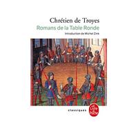 Romans de la Table Ronde (Ldp Classiques)
