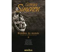 Romans du monde - tome 2 (2): Volume 2, Le Blanc à lunettes ; Ceux de la soif ; Touriste de bananes ; Un crime au Gabon ; L'Aîné des Ferchaux ; Le Passager clandestin