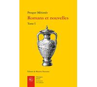 Romans Et Nouvelles. Tome I (Litteratures Francophones)