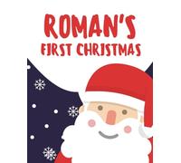 Roman's First Christmas (Personalised Christmas Books!)
