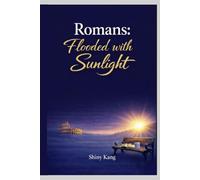 Romans: Flooded with Sunlight