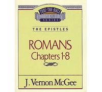 Romans I: The Epistles (Romans 1-8): 42 (Supersaver) (Thru the Bible)