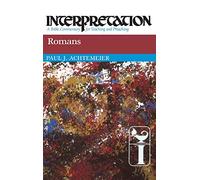 Romans: Interpretation: A Bible Commentary for Teaching and Preaching