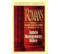 Romans: Justification by Faith : Romans 1-4: Vol 1 (1-4)