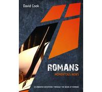 Romans: Momentous News: 50 Updated Devotions Through the Book of Romans