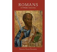 Romans Orthodox Commentary: An Orthodox Commentary