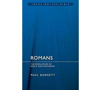 Romans: Revelation of God's Righteousness (Focus on the Bible)