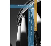 Romans: The Architecture of Righteousness: A Catechism of Grace in Forty Questions (The Architecture of Grace: A Series on Divine Design)