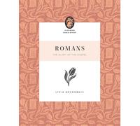 Romans: The Glory of the Gospel (Flourish Bible Study)
