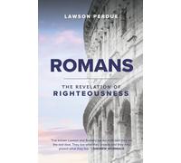 Romans: The Revelation of Righteousness