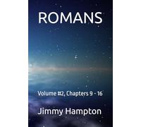 ROMANS: Volume #2, Chapters 9 - 16