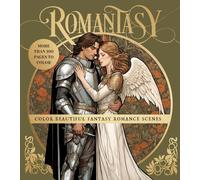 Romantasy Coloring Book: Color Beautiful Fantasy Romance Scenes (Chartwell Coloring Books): Color Beautiful Fantasy Romance Scenes - More Than 100 Pages to Color