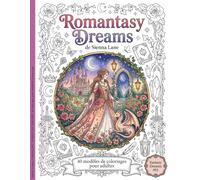 Romantasy Dreams : 40 coloriages pour adultes