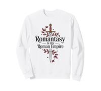 Romantasy Is My Roman Empire Funny Book Lover Sweatshirt