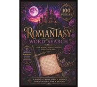 Romantasy Word Search: A Magical Puzzle Book of Love, Magic, Power & Destiny - 100 Puzzles