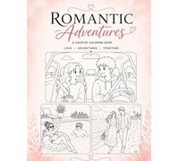 Romantic Adventures.: May every page bring you joy, peace, and inspiration.