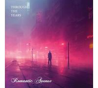 Romantic Avenue - Through the Years [VINYL]