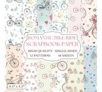 Romantic Bike Ride Scrapbook Paper: 12 Biking Themed Designs - 48 Single Sided Sheets - High Quality Craft Paper Pad for Artists to Use in Collages, Junk Journals and Art Projects