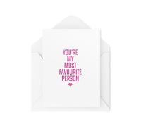 Romantic Card - You're My Most Favourite Person - Anniversary Cards - Best Friend Cards - Partner Card - I Love You Card - CBH1767