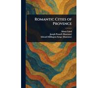 Romantic Cities of Provence