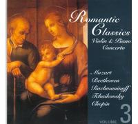 Romantic Classics, Violin & Piano Concerto Volume 3