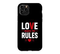 Romantic Couple Quote Valentine's Day Love Makes The Rules Case for iPhone 11 Pro