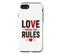 Romantic Couple Quote Valentine's Day Love Makes The Rules Case for iPhone SE (2020) / 7/8