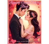 Romantic Couples Coloring Book: A Journey of Love, Hearts, and Sweet Memories for Couples and Adults