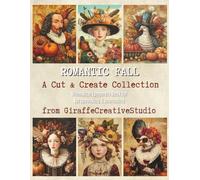 Romantic Fall Collage Book: 60 Cozy Autumn Background Pages Featuring Flowers, Candles, Pumpkins, Leaves, and Romantic Fall Poem Scenes for Creative Art for Journals (Paper Tales Cut and Collage)