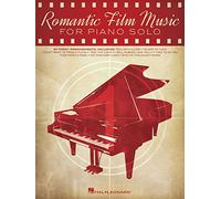 Romantic Film Music: 40 Great Arrangements for Piano Solo