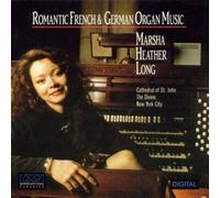 Romantic French and German Organ Music
