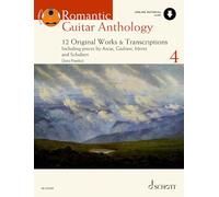 Romantic Guitar Anthology 4 - 12 Original Works & Transcriptions - Guitar Sheet Music with Audio Download - Schott Anothology Series - Schott Music ... and Transcriptions (Schott Anthology Series)