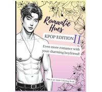 Romantic Hues: K-POP Edition II: A Romantic Adult Coloring Book