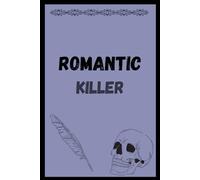 Romantic Killer: Gothic Notebook For School | Gag gifts for men, women, friends, Journal & Notebook | The best gift idea