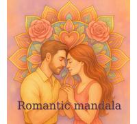 Romantic Mandalas - 100 Designs for Peace, Love & Joy