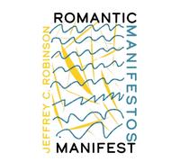 Romantic Manifestos Manifest