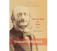 Romantic Offenbach Vol. 1: Selected Arias for Tenor