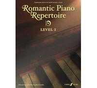 Romantic Piano Repertoire Level 1: Original Piano Masterworks (Early to Late Intermediate, Grade 4-6) (Trinity Repertoire Library)