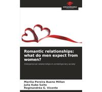 Romantic relationships: what do men expect from women?: Interpersonal relationships in contemporary society