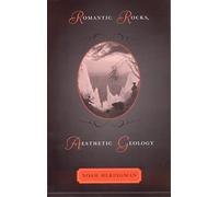 Romantic Rocks, Aesthetic Geology