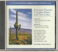 Romantic Russian Chamber Works with Two Cellos: Sergei Taneyev: String Quintet, Opus. 14 : Anton. Arensky: String Quartet in a minor, Opus. 35