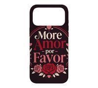 Romantic Spanish Quote More Amor Por Favor Roses Case for iPhone 17 Pro Max