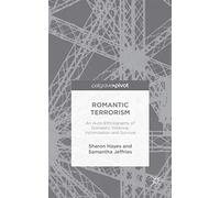 Romantic Terrorism: An Auto-Ethnography of Domestic Violence, Victimization and Survival