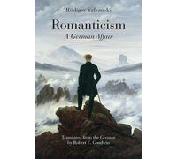 Romanticism: A German Affair by R?diger Safranski (English) Paperback Book