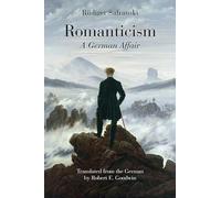Romanticism: A German Affair by Rudiger Safranski (Paperback, 2015)