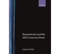 Romanticism and the Self-Conscious Poem