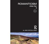 Romanticism (The New Critical Idiom)