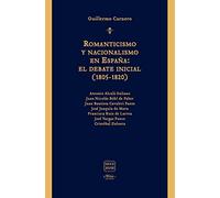 ROMANTICISMO Y NACIONALISMO EN ESPAÑA EL Debate INICIAL (180